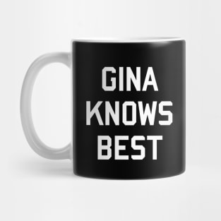 Gina Knows Best Mug